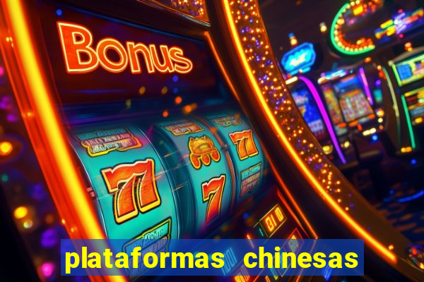 plataformas chinesas de apostas